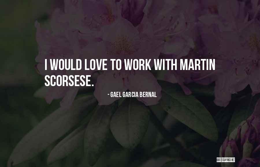Anabin Quotes By Gael Garcia Bernal Anabin Quotes By Gael Garcia Bernal
