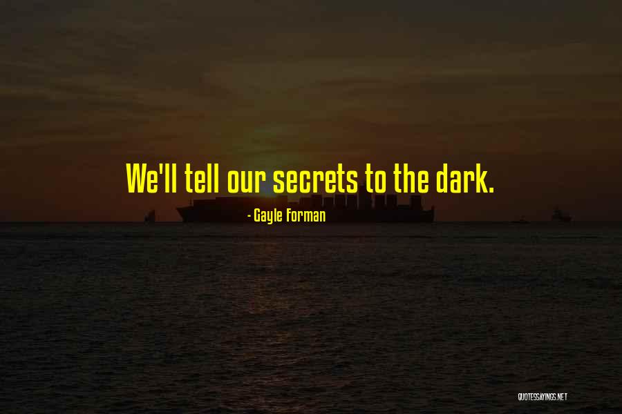 Anaclitic Quotes By Gayle Forman Anaclitic Quotes By Gayle Forman