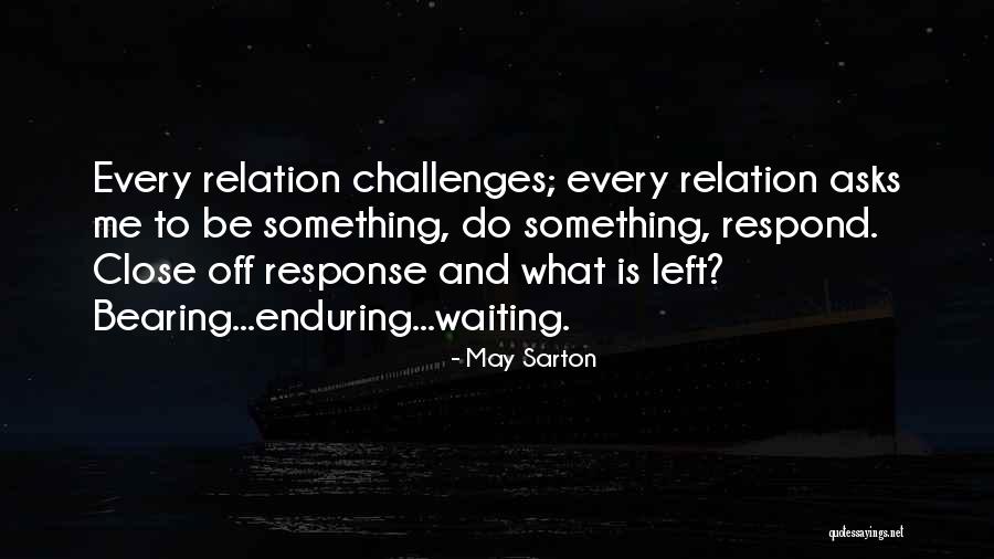 Anacoluthon Purpose Quotes By May Sarton Anacoluthon Purpose Quotes By May Sarton