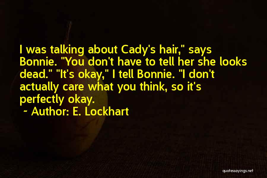 Anaconda 1997 Quotes By E. Lockhart