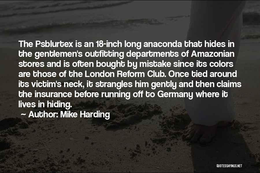 Anaconda 2 Quotes By Mike Harding