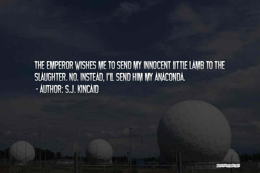 Anaconda 2 Quotes By S.J. Kincaid