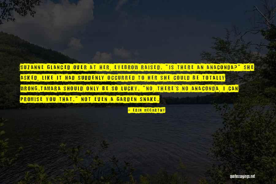 Anaconda 3 Quotes By Erin McCarthy Anaconda 3 Quotes By Erin McCarthy