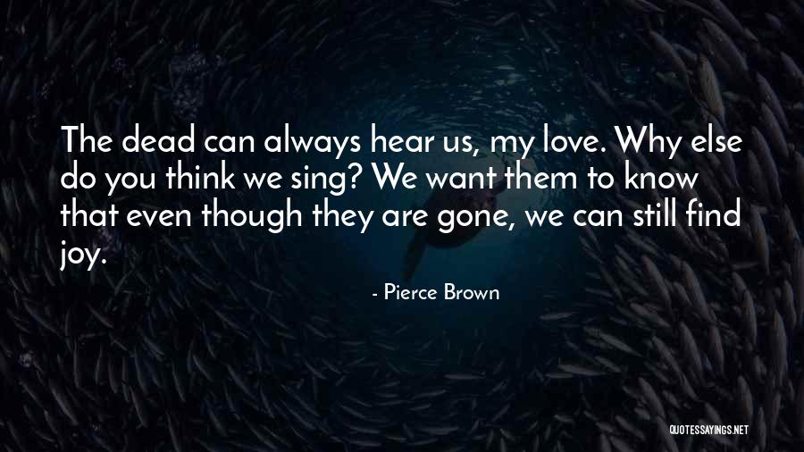 Anacoreta Que Quotes By Pierce Brown Anacoreta Que Quotes By Pierce Brown