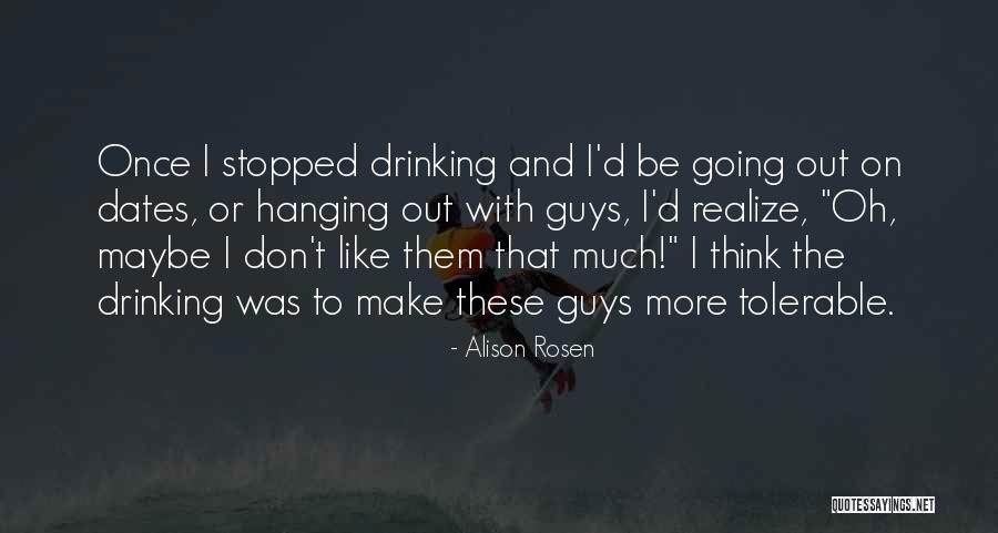 Anadoluda Agirlik Quotes By Alison Rosen Anadoluda Agirlik Quotes By Alison Rosen