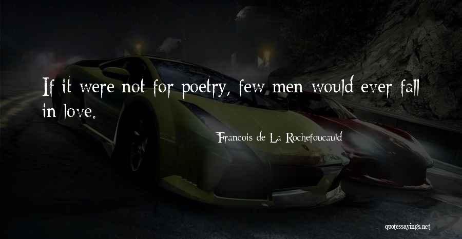Anadoluda Yasamis Quotes By Francois De La Rochefoucauld Anadoluda Yasamis Quotes By Francois De La Rochefoucauld