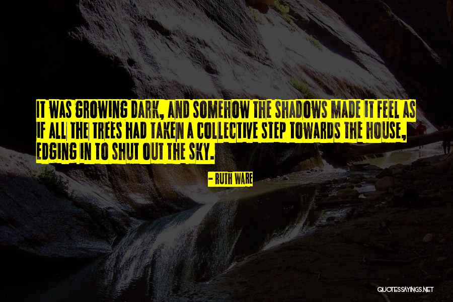 Anadoluya Ilk Quotes By Ruth Ware Anadoluya Ilk Quotes By Ruth Ware