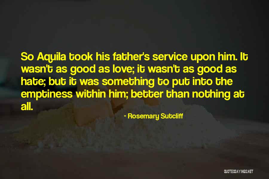 Anadon Aew Quotes By Rosemary Sutcliff Anadon Aew Quotes By Rosemary Sutcliff