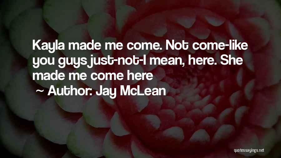 Anadon Communications Quotes By Jay McLean