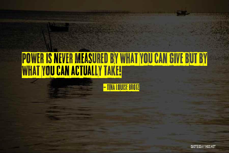 Anadona Quotes By Tina Louise Brotz Anadona Quotes By Tina Louise Brotz
