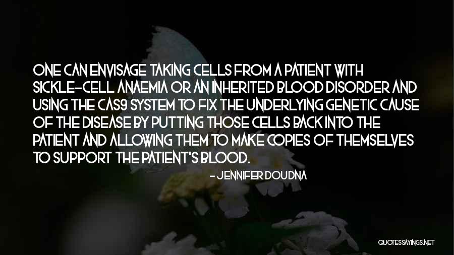 Anaemia Quotes By Jennifer Doudna Anaemia Quotes By Jennifer Doudna
