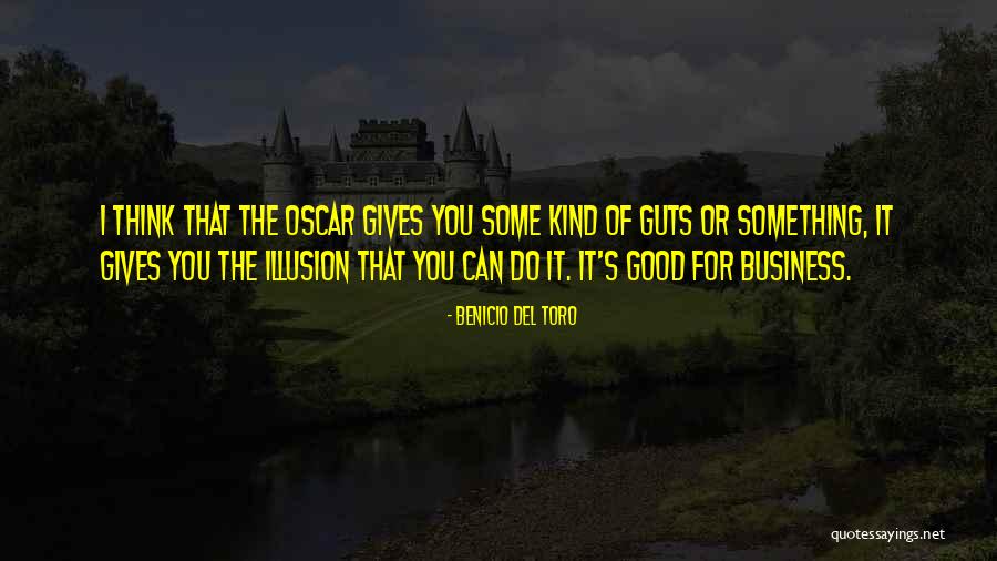 Anagni Frosinone Quotes By Benicio Del Toro Anagni Frosinone Quotes By Benicio Del Toro