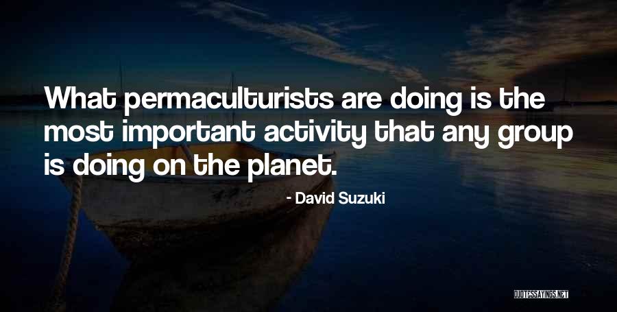 Anagnostakis Tours Quotes By David Suzuki Anagnostakis Tours Quotes By David Suzuki
