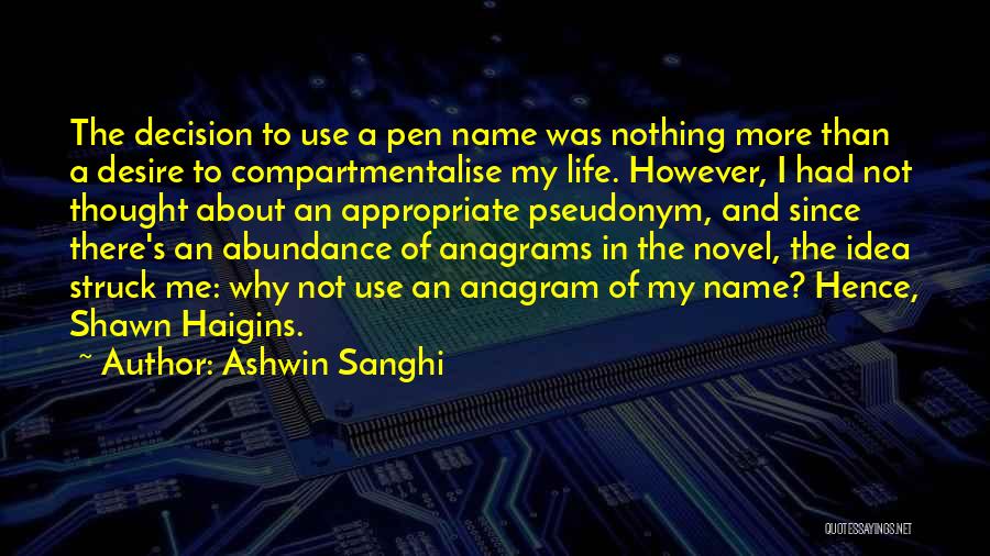 Anagrams Quotes By Ashwin Sanghi