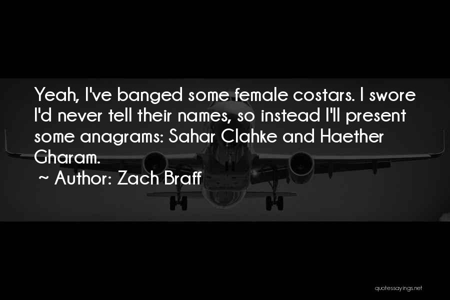 Anagrams Quotes By Zach Braff