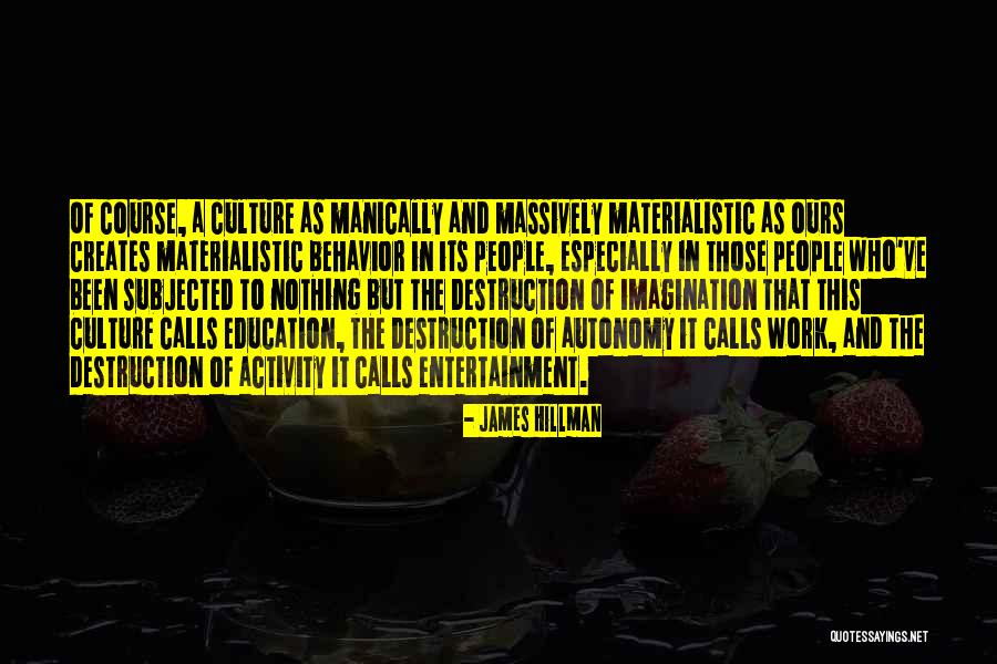 Anahada Quotes By James Hillman Anahada Quotes By James Hillman