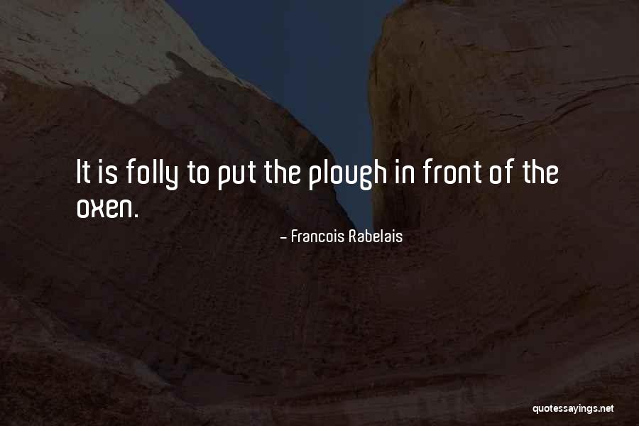 Anahata Designs Quotes By Francois Rabelais Anahata Designs Quotes By Francois Rabelais