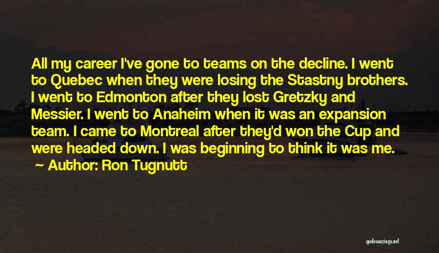 Anaheim Quotes By Ron Tugnutt