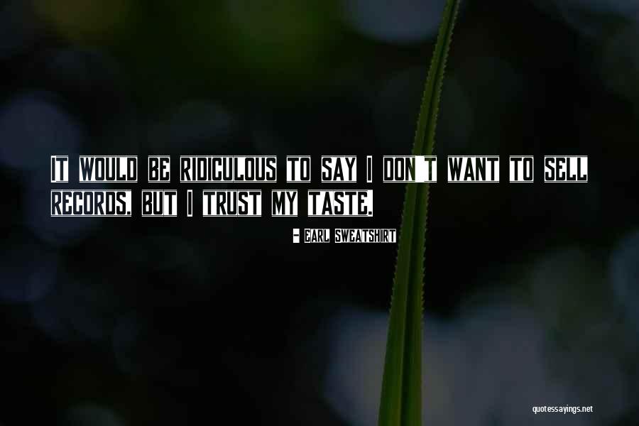 Anaida Gardens Quotes By Earl Sweatshirt Anaida Gardens Quotes By Earl Sweatshirt
