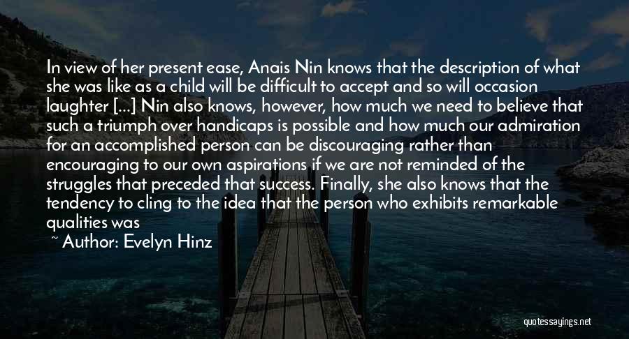 Anais Nin Best Quotes By Evelyn Hinz