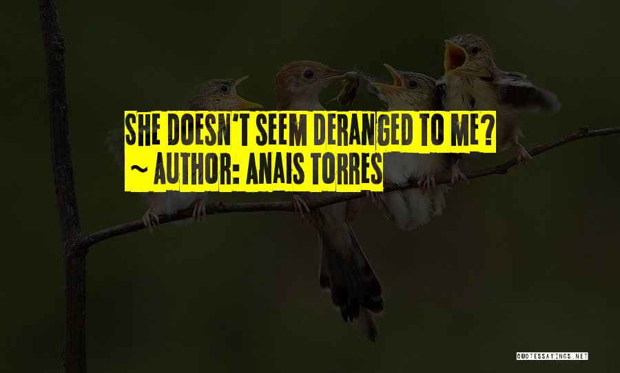 Anais Torres Quotes 1146549