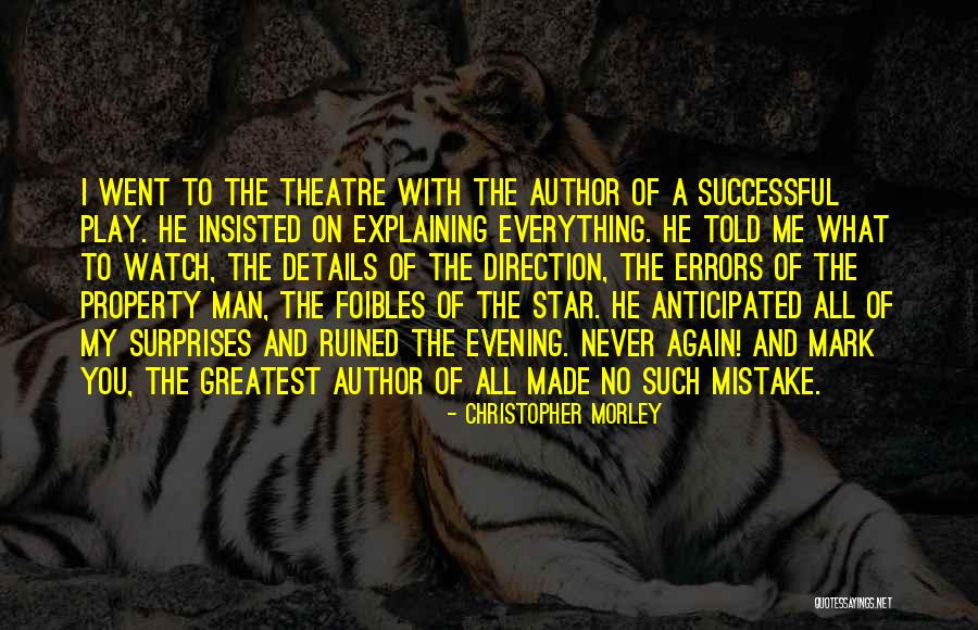 Anaisse Quotes By Christopher Morley Anaisse Quotes By Christopher Morley