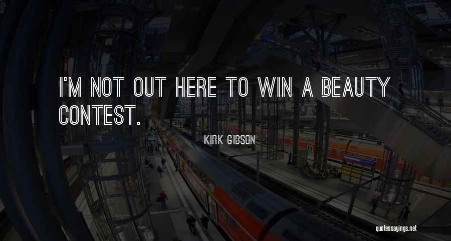 Anaissofiaa Quotes By Kirk Gibson Anaissofiaa Quotes By Kirk Gibson