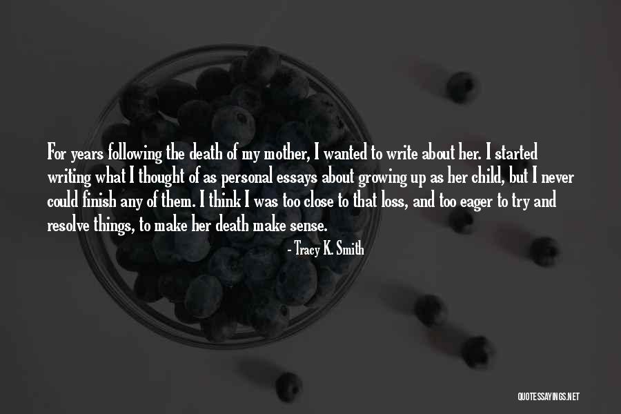 Anaitha Quotes By Tracy K. Smith Anaitha Quotes By Tracy K. Smith