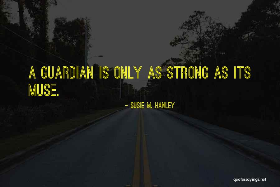 Anak Muda Quotes By Susie M. Hanley Anak Muda Quotes By Susie M. Hanley