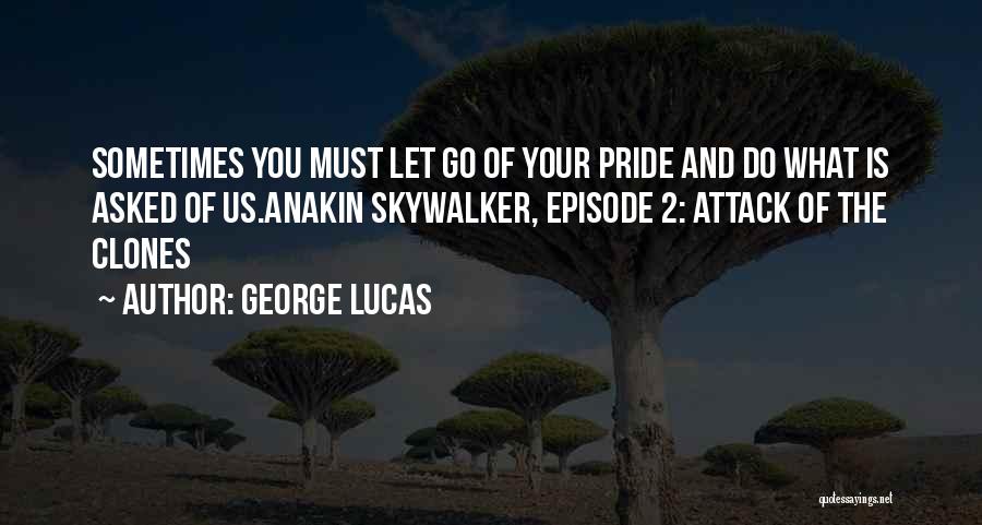 Anakin Skywalker Quotes By George Lucas