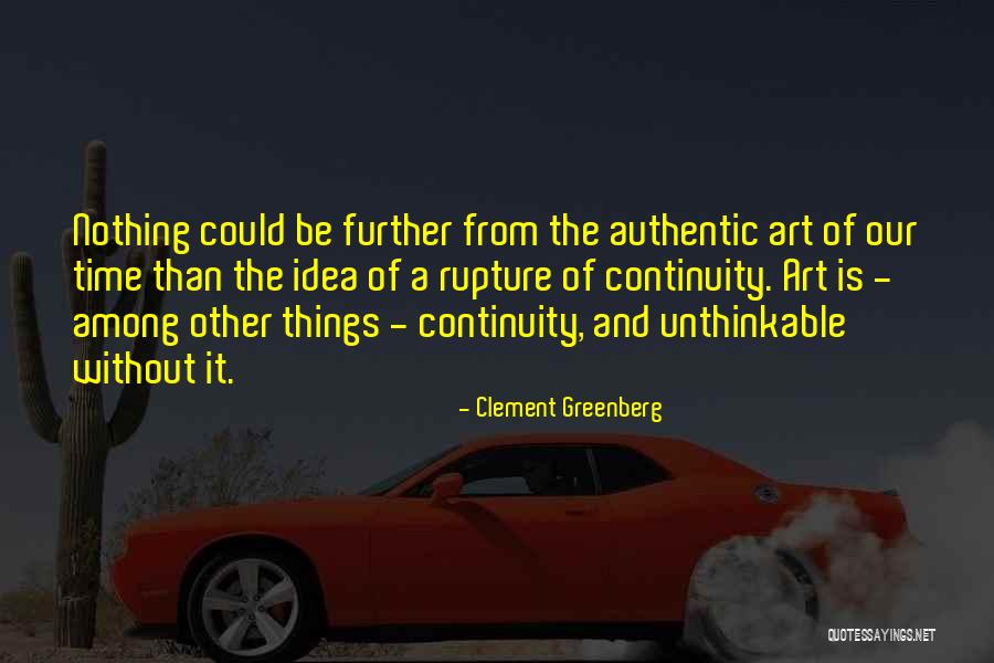 Anakkale Seramik Quotes By Clement Greenberg Anakkale Seramik Quotes By Clement Greenberg