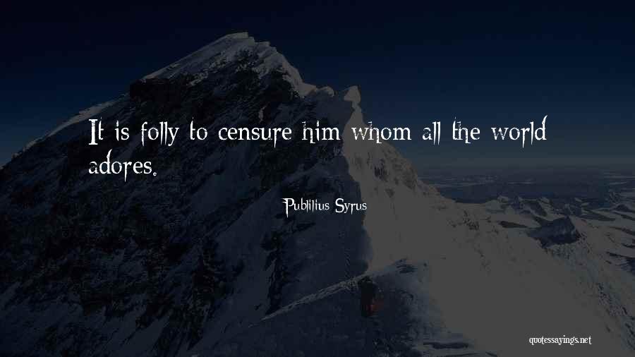 Analia Hounie Quotes By Publilius Syrus Analia Hounie Quotes By Publilius Syrus