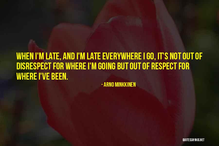 Analice O Quotes By Arno Minkkinen Analice O Quotes By Arno Minkkinen