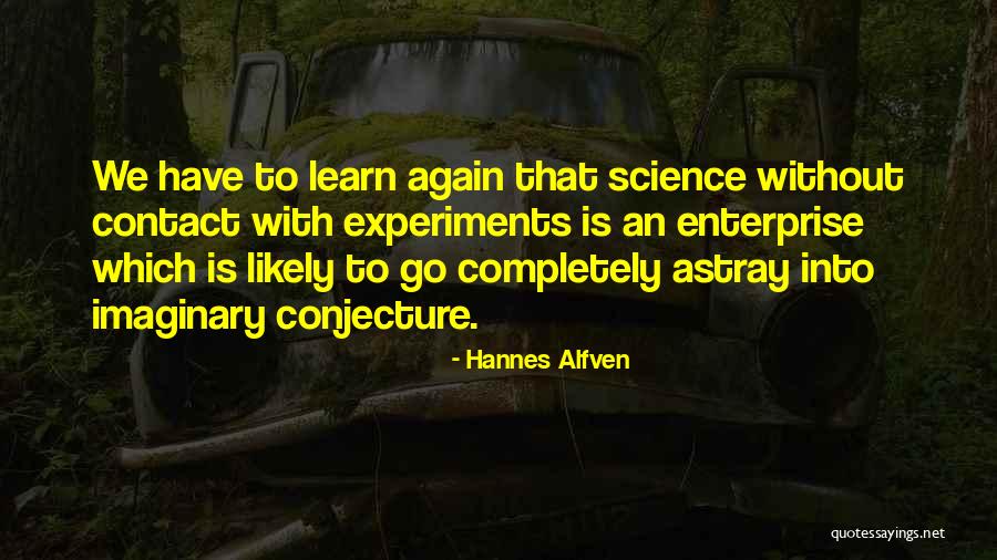 Analice O Quotes By Hannes Alfven Analice O Quotes By Hannes Alfven