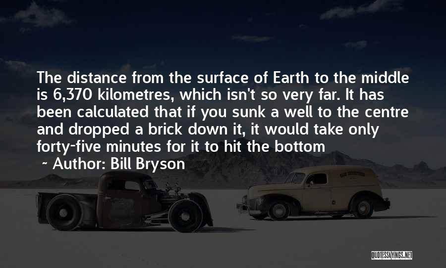 Analieze Quotes By Bill Bryson