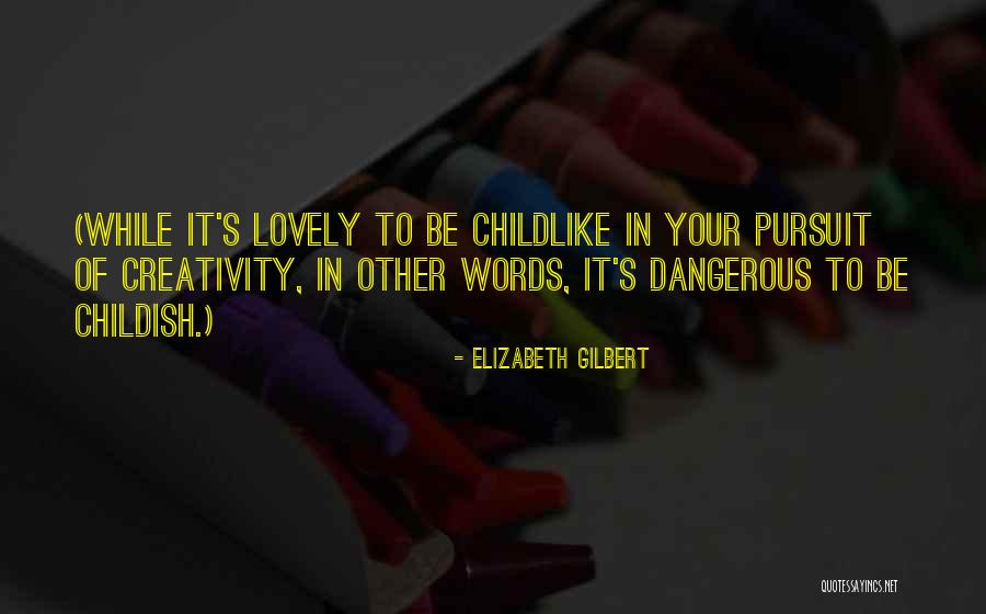 Analitico Que Quotes By Elizabeth Gilbert Analitico Que Quotes By Elizabeth Gilbert