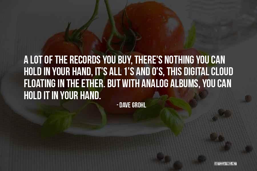 Analog Digital Quotes By Dave Grohl Analog Digital Quotes By Dave Grohl