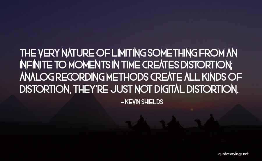Analog Digital Quotes By Kevin Shields Analog Digital Quotes By Kevin Shields