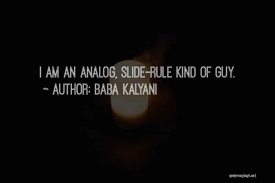 Analog Quotes By Baba Kalyani