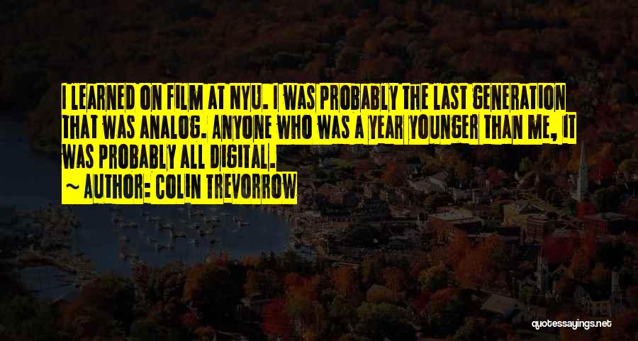 Analog Quotes By Colin Trevorrow