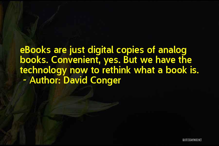 Analog Vs Digital Quotes By David Conger