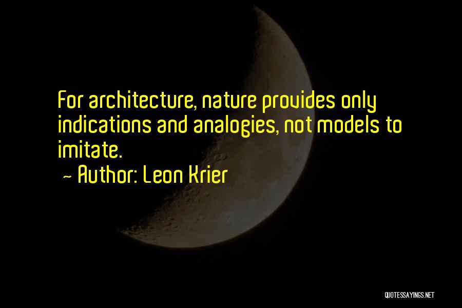 Analogies Quotes By Leon Krier