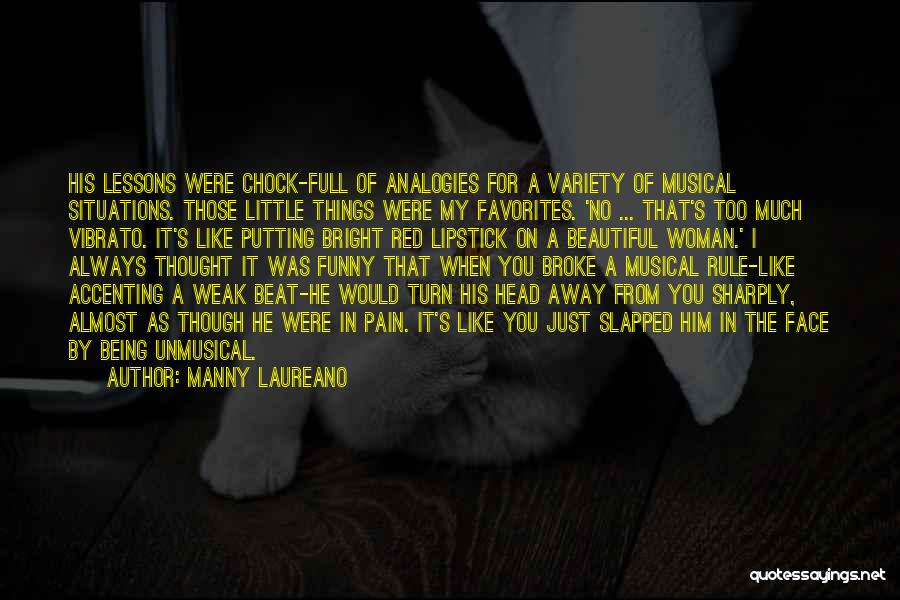 Analogies Quotes By Manny Laureano