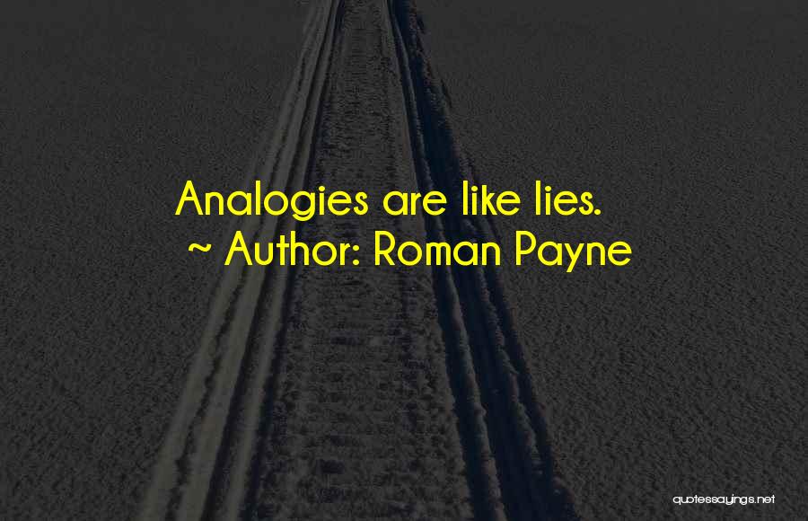 Analogies Quotes By Roman Payne