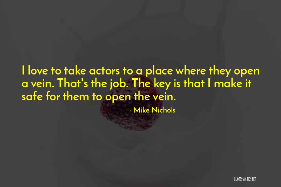 Analogue Haven Quotes By Mike Nichols Analogue Haven Quotes By Mike Nichols