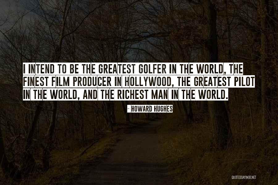 Analuz Mccorgary Quotes By Howard Hughes Analuz Mccorgary Quotes By Howard Hughes