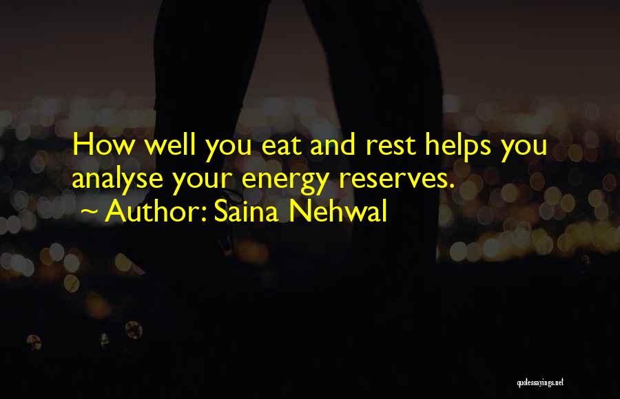 Analyse Yourself Quotes By Saina Nehwal