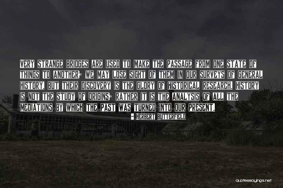 Analysis In Research Quotes By Herbert Butterfield Analysis In Research Quotes By Herbert Butterfield