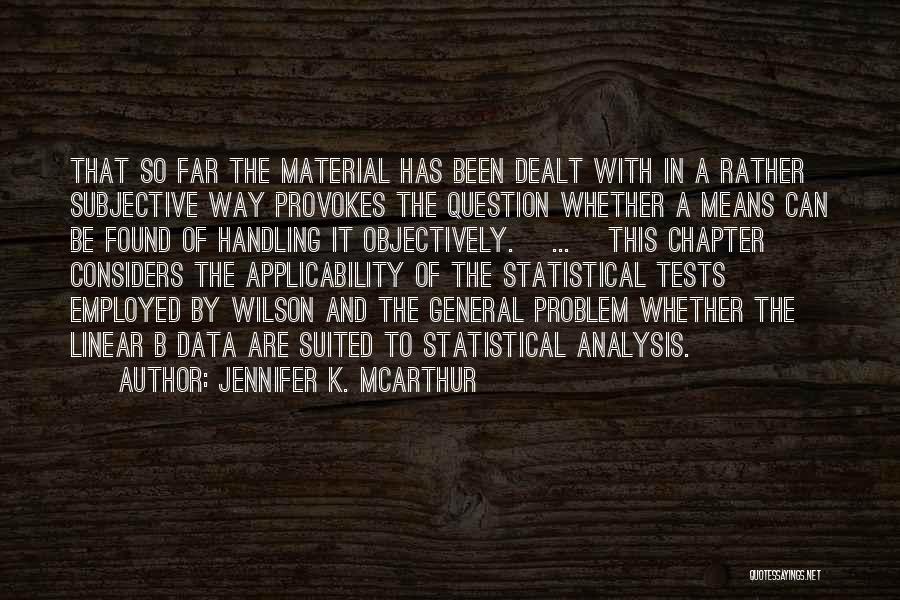 Analysis Of Data Quotes By Jennifer K. McArthur