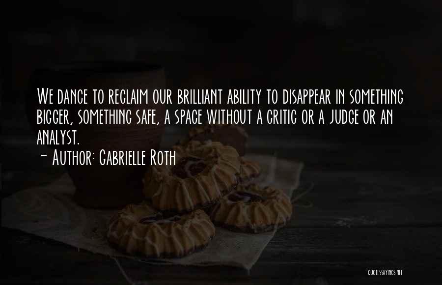 Analyst Quotes By Gabrielle Roth